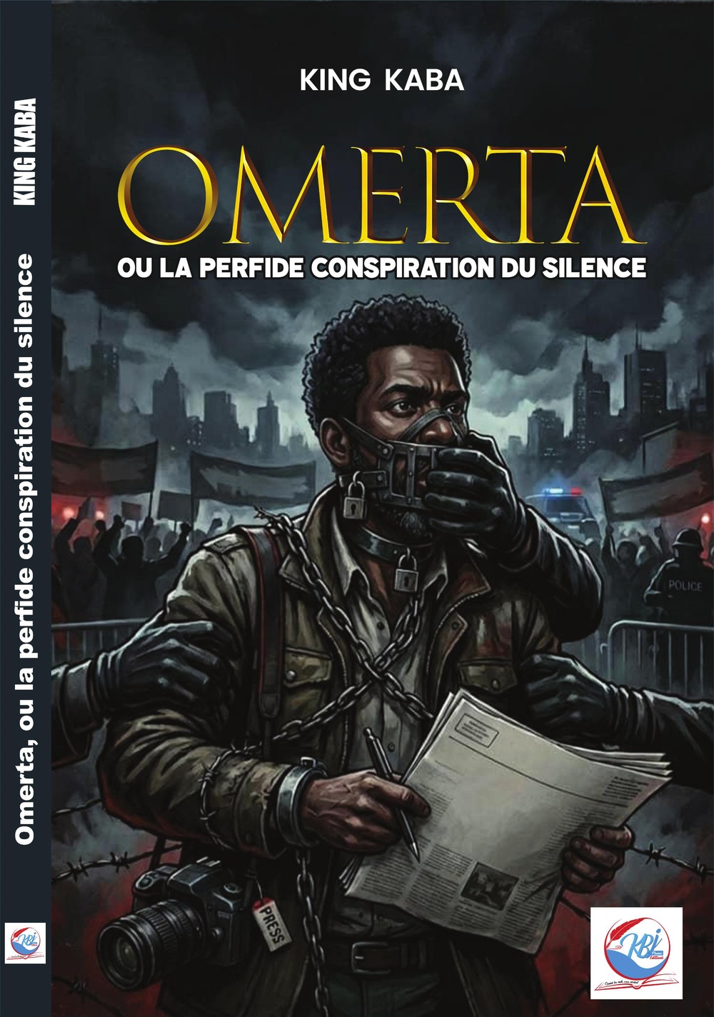 Omerta, ou la perfide conspiration du silence - King Kaba